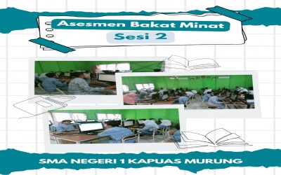 Pelaksanaan Tes ABM SMAN 1 KAPUAS MURUNG