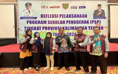 Refleksi Pelaksanaan Program Sekolah Penggerak (PSP) Tingkat Provinsi Kalimantan Tengah Tahun 2024